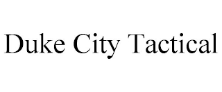DUKE CITY TACTICAL
