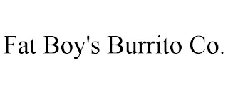 FAT BOY'S BURRITO CO.