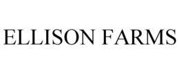 ELLISON FARMS