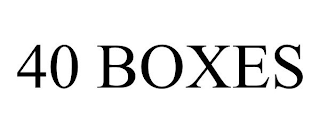 40 BOXES