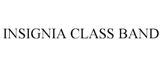 INSIGNIA CLASS BAND