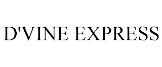 D'VINE EXPRESS