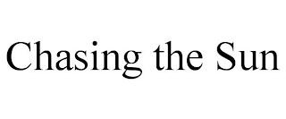 CHASING THE SUN