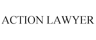 ACTION LAWYER