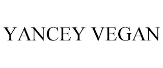 YANCEY VEGAN