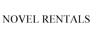 NOVEL RENTALS