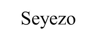 SEYEZO
