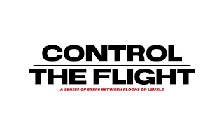 CONTROL THE FLIGHT A SERIES OF STEPS BETWEEN FLOORS OR LEVELS