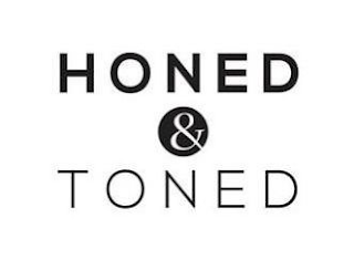 HONED & TONED