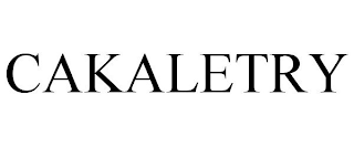 CAKALETRY