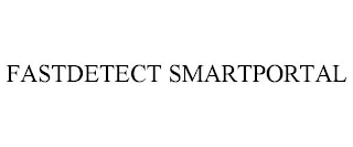 FASTDETECT SMARTPORTAL