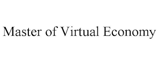 MASTER OF VIRTUAL ECONOMY