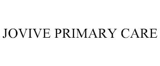 JOVIVE PRIMARY CARE