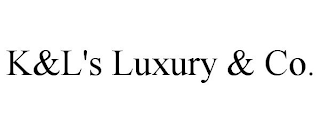 K&L'S LUXURY & CO.