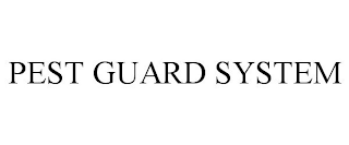 PEST GUARD SYSTEM