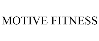 MOTIVE FITNESS