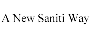 A NEW SANITI WAY