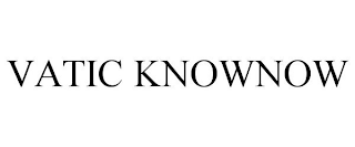 VATIC KNOWNOW