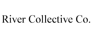 RIVER COLLECTIVE CO.