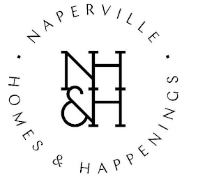 NH&H NAPERVILLE HOMES & HAPPENINGS