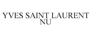 YVES SAINT LAURENT NU