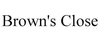 BROWN'S CLOSE