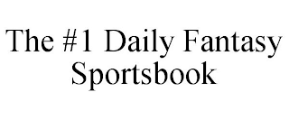 THE #1 DAILY FANTASY SPORTSBOOK