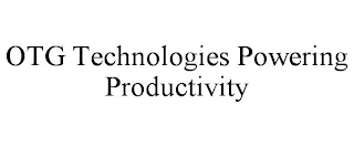 OTG TECHNOLOGIES POWERING PRODUCTIVITY