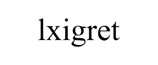 LXIGRET