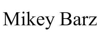 MIKEY BARZ