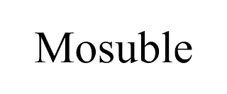 MOSUBLE