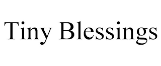 TINY BLESSINGS