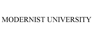 MODERNIST UNIVERSITY