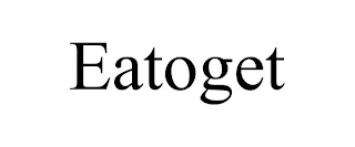 EATOGET