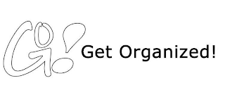 GO! GET ORGANIZED!