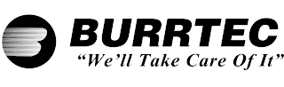 BURRTEC WE'LL TAKE CARE OF IT