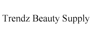 TRENDZ BEAUTY SUPPLY