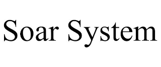 SOAR SYSTEM