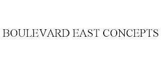 BOULEVARD EAST CONCEPTS