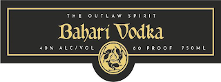 THE OUTLAW SPIRIT BAHARI VODKA 40% ALC/VOL 80 PROOF 750 ML