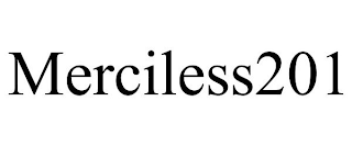 MERCILESS201