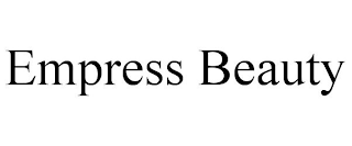 EMPRESS BEAUTY