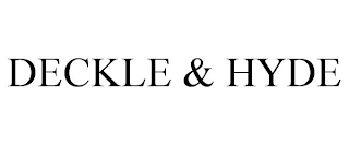 DECKLE & HYDE