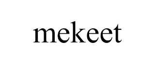 MEKEET