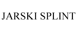 JARSKI SPLINT