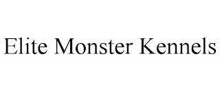 ELITE MONSTER KENNELS
