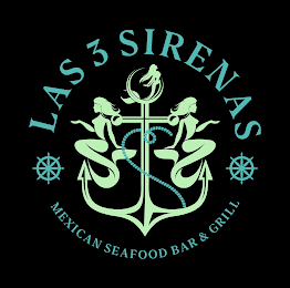 LAS 3 TRES SIRENAS MEXICAN SEAFOOD BAR & GRILL