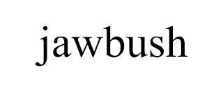 JAWBUSH