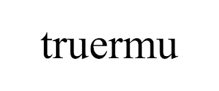 TRUERMU