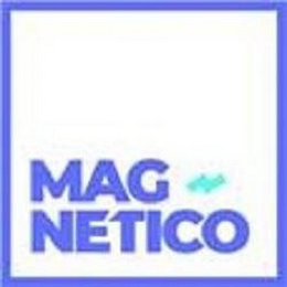 MAG NETICO